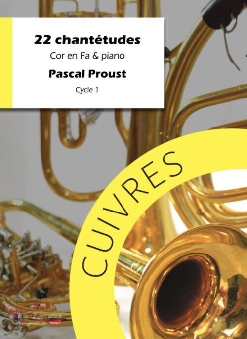 22 CHANTÉTUDES cor