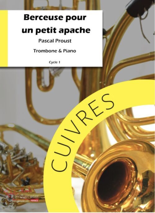 BERCEUSE POUR UN PETIT APACHE trombone