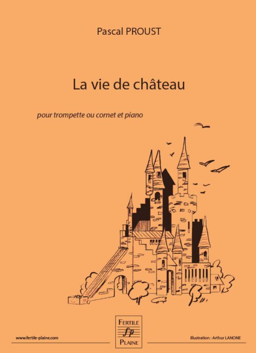 LA VIE DE CHÂTEAU