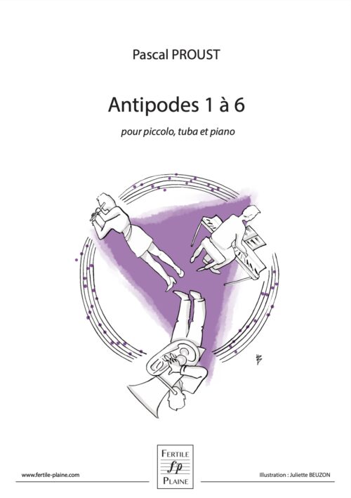 ANTIPODES 1 à 6     trios pour piccolo, tuba et piano
